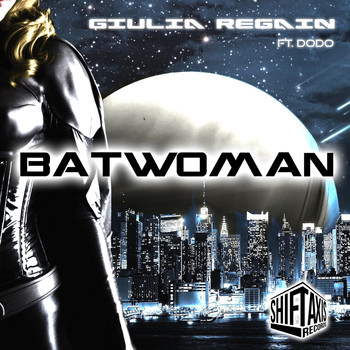 Giulia Regain - Batwoman (feat. Dodo)