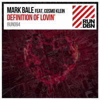 Mark Bale feat. Cosmo Klein - Definition of Lovin'