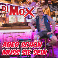 DJ Mox - Aber schön muss sie sein