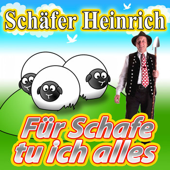 Schäfer Heinrich - Für Schafe tu ich alles