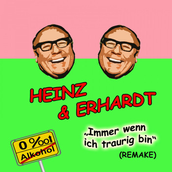 Heinz & Erhardt - Immer wenn ich traurig bin (Remake)
