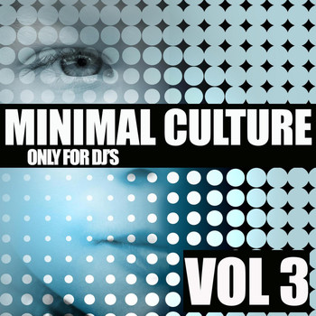 Various Artists - Minimal Culture, Vol. 3 (Only for DJ's.)