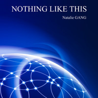 Natalie Gang - Nothing Like This