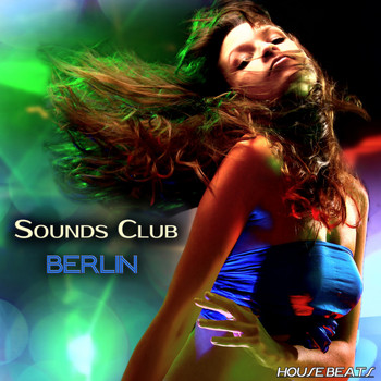 Various Artists - Sounds Club "Berlin" (House Beats)