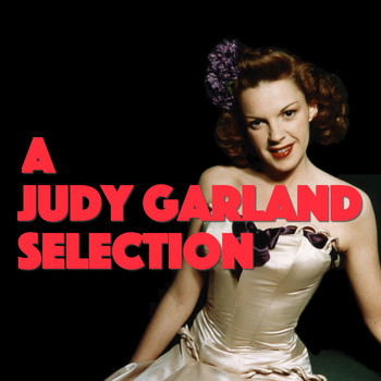 Judy Garland - A Judy Garland Selection