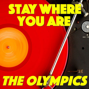 The Olympics - Stay Where You Are