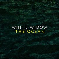 White Widow - The Ocean