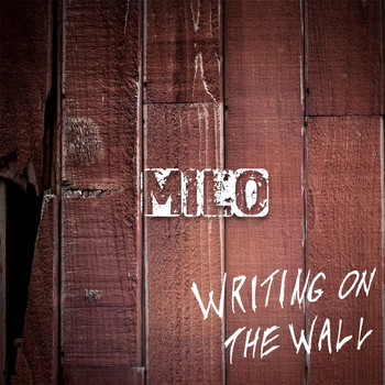 Milo - Writing on the Wall