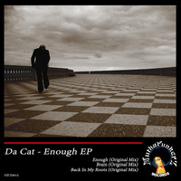 Da Cat - Enough EP
