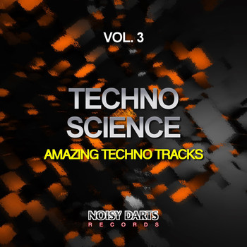 Various Artists - Techno Science, Vol. 3 (Amazing Techno Tracks)