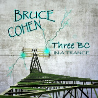 Bruce Cohen - Three BC