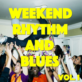 Various Artists - Weekend Rhythm And Blues, vol. 1
