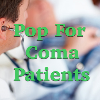 Various Artists - Pop For Coma Patients