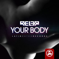 Rel3r - Your Body