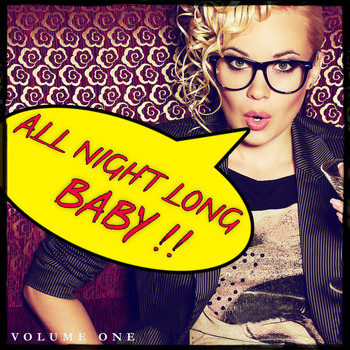Various Artists - All Night Long, Vol. 1 (Shout Out To This Awesome Beats)