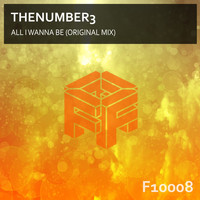 TheNumber3 - All I Wanna Be