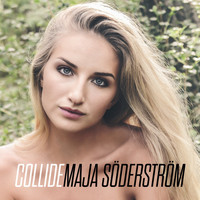 Maja Söderström - Collide