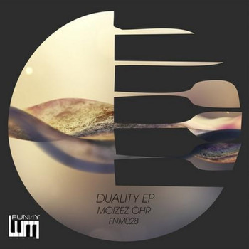 Moizez Ohr - Duality EP