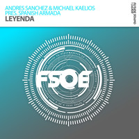 Andres Sanchez & Michael Kaelios present Spanish Armada - Leyenda