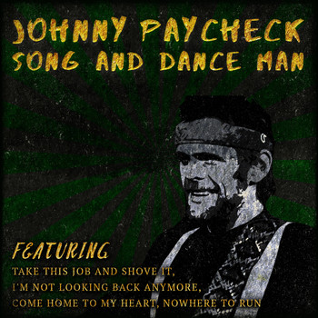 Johnny Paycheck - Song and Dance Man
