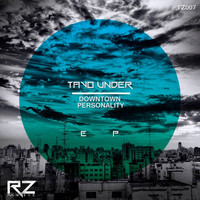 Tavo Under - Downtown EP