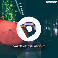 David Cueto (ES) - Whaky