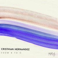 Cristhian Hernandez - From B To C