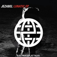 Jezabel - Lunatic EP