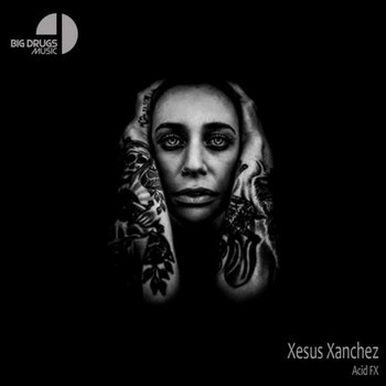 Xesus Xanchez - Acid FX