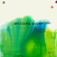 Javi Colina, Quoxx - She Said