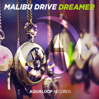 Malibu Drive - Dreamer