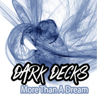 Dark Decks - More Than a Dream