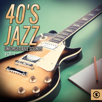 Various Artists - 40's Jazz Unforgettable Sounds, Vol. 1