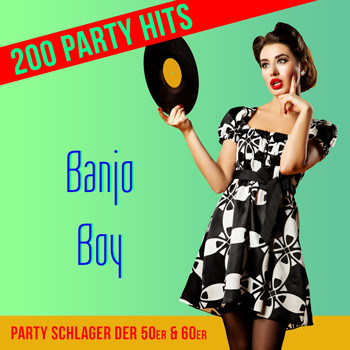 Various Artists - Banjo Boy - 200 Party Hits (Party Schlager der 50er & 60er)
