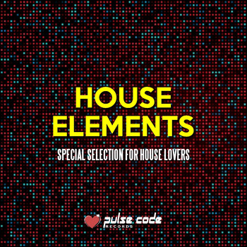 Various Artists - House Elements (Special Selection for House Lovers)
