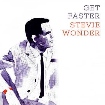 Stevie Wonder - Get Faster