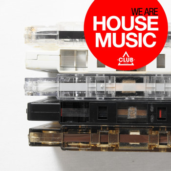 Various Artists - We Are House Music