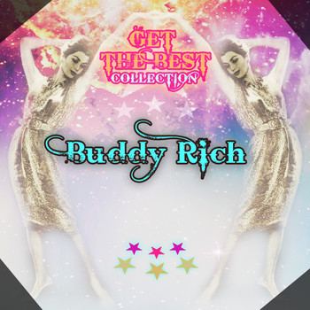 Buddy Rich, Buddy Rich & Gene Krupa - Get The Best Collection