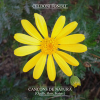 Celdoni Fonoll - Cançons de Natura. Ocells, Flors, Bolets