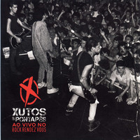 Xutos & Pontapés - Ao Vivo no Rock Rendez Vous (Remasterizado) [Ao Vivo]