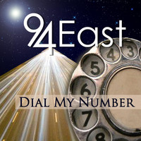 94 East - Dial My Number