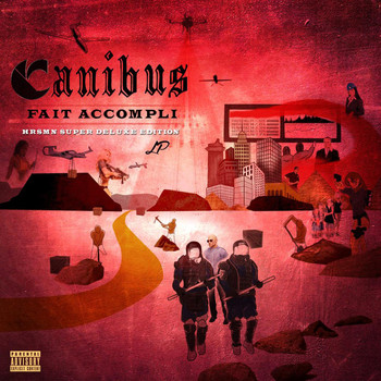 Canibus - Fait Accompli (HRSMN Super Deluxe Edition) (Explicit)