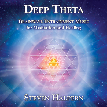 Steven Halpern & Michael Manring - Deep Theta: Brainwave Entrainment Music (Revised)