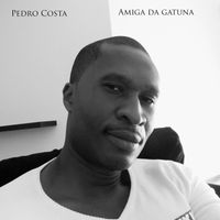 Pedro Costa - Amiga da Gatuna