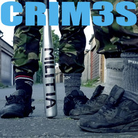 Crim3s - Militia