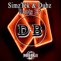 SimzTek & Dubz - Roots EP