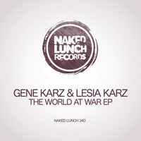 Gene Karz & Lesia Karz - The World At War EP
