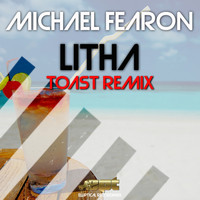 Michael Fearon - Litha (Toast Remix)