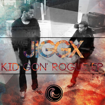 Jiggx - Kid Gon' Rogue EP