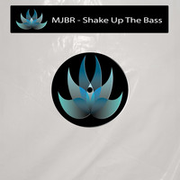 MJBR - Shake up the Bass